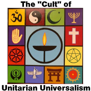 The “Cult” of Unitarian Universalism